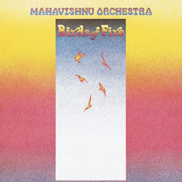 Mahavishnu Orchestra: Birds of Fire (1973)